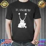 HI how are you daniel johnston iconic design classic shirt