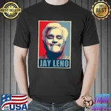 Hope jay leno classic shirt