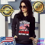 I Am A Veteran Like My Father Before Me American Flag Shirt Hoodie