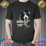 I Herd You Border Collie Dog T-Shirt