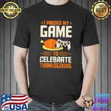 I Paused My Game To Celebrate Thanksgiving Introvert Gamer T-Shirt
