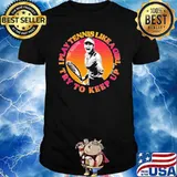 I Play Tennis Like A Girl Up Keep To Try Emma Shirt
