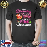 I'm dreaming of a pink christmas flamingo christmas best gift classic shirt