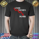 Lower Teacher Salaries Graph Teacher T-Shirt
