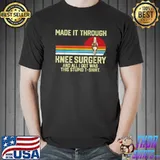 Made it through knee surgery and I got was this stupid vintage T-Shirt