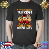 My Favorite Turkeys Call Me Lunch Lady Leopard Hearts Thanksgiving T-Shirt