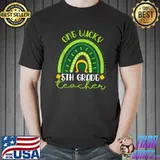One Lucky 5th Grade Teacher Rainbow St Patrick S Day T-Shirt