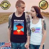 Oppenheimer atomic bomb quote nuclear war s Tank Top