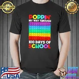 Poppin' My Way Through 100 Days Of School Happy 100th Day T-Shirt