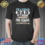 Proud dad of awesome school psychologist daughter father's day shirt