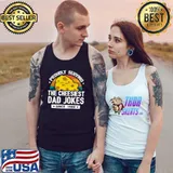 Proudly Serving The Cheesiest Dad Jokes Since 1989 Dad Joke Puns Vintage T-Shirt Tank Top