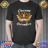 Queens Are Born In November Birthday Crown T-Shirt