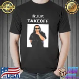 R.i.p takeoff rapper shirt