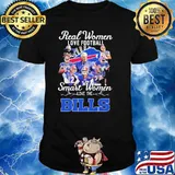 Real Women Love Football Smart Women Love The Bills Shirt