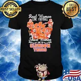 Real Women Love Football Smart Women Love The Clemson Tigers Shirt