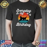 Retro everyday is my cat birthday for black cat T-Shirt