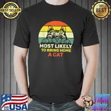 Retro Most Likely To Bring Home A Cat Cute Cat Lovers T-Shirt