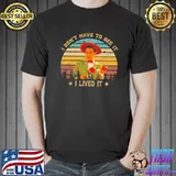 Retro pee wee's big adventure films I don't have to see it classic shirt