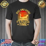 Rise And Shine It's Pilates Time Exercise Fitness Stars Vintage T-Shirt