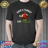 Save A Turkey Eat A Pickles Thanksgiving Costume T-Shirt