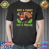 Save a turkey eat a pickles turkey with sunglasses thanksgiving food T-Shirt