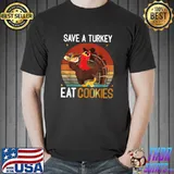 Save a turkey eat cookies vintage sunset thanksgiving costume T-Shirt