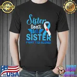 Sister Don't Let Sister Fight T1d Alone Butterflies Ribbon Blue Diabetes Awareness T-Shirt