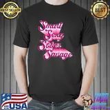 Smart Sexy Sober Savage Quote Pink Text T-Shirt