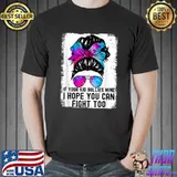 Tees If Your Kid Bullies Mine I Hope You Can Fight Too Messy Bun Sunglasses Tye Die T-Shirt