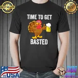 Time To Get Basted Beer Thanksgiving Turkey Pun T-Shirt