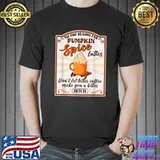 Tis The Season For Pumpkin Spice Lattes Bitter Coffee T-Shirt