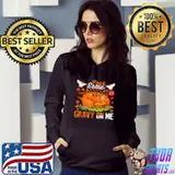 Turkey Pour Some Gravy On Me Thanksgiving T-Shirt Hoodie