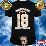 Undefeated 18 Perfect Season shirt