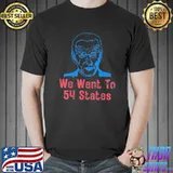 We went to 54 states gag president Biden gaff shirt