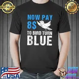 Your Feedback Is Appreciated Now Pay $8 Dollars To Bird T-Shirt