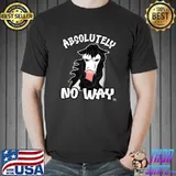 Absolutely no way grumpy piebald tinker or paint horse rider T-Shirt