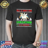All I Want For Christmas Is A Unicorn Lgbt T-Shirt