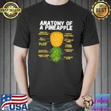 Anatomy Of A Pineapple Upside Down Pineapple Always Sharing Is Caring You Can Hit On Me T-Shirt