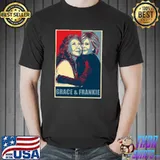 Art grace and frankie hope shirt