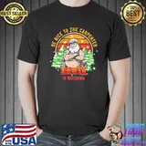 Be nice to the carpenter santa is watching vintage classic shirt