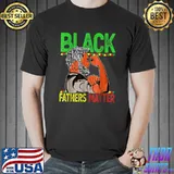 Black Fathers Matter Dad Black History Month Father Day T-Shirt