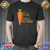 Carrot pen it's called a hustle sweetheart zootopia classic shirt