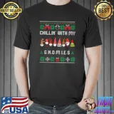 Chillin With My Gnomies Ugly Christmas Pajama Sweater Gnome T-Shirt