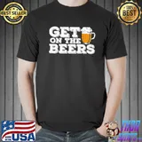 Distressed design get on the beers daniel andrews classic shirt