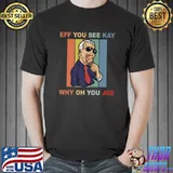 Eff You See Kay Why Oh You Joe Ice Cream Anti Biden Political Vote Vintage T-Shirt