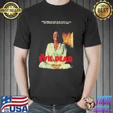 Evil Dead We're Gonna Get You We're Gonna Get You Not Another Peep Shirt