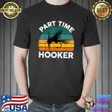 Fly Fishing Dad Vintage Part Time Hooker Reel Papa T-Shirt