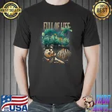 Full Of Life Skeleton Farm The Legless The Legless T-Shirt