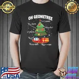 Funny math oh geometree christmas tree geometry teacher classic shirt