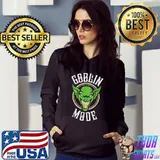 Goblin Mode Homebody Goblin Hoarder Stay At Home T-Shirt Hoodie